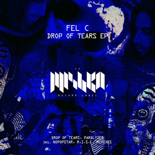 Fel C - Drop of Tears [LMKA216]